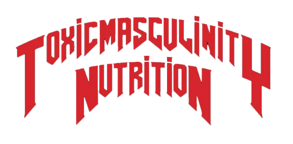 Toxic Masculinity Nutrition